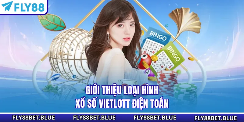 Giới thiệu loại hình xổ số Vietlott điện toán