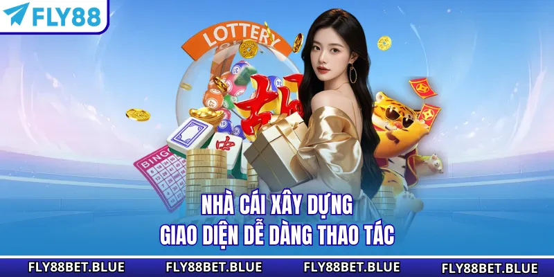 Nhà cái xây dựng giao diện dễ dàng thao tác